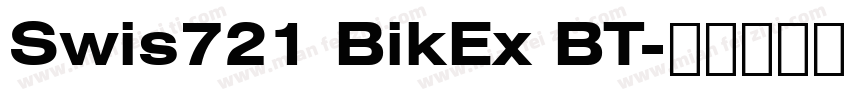 Swis721 BikEx BT字体转换